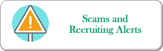 Scams and Recruiting Alerts